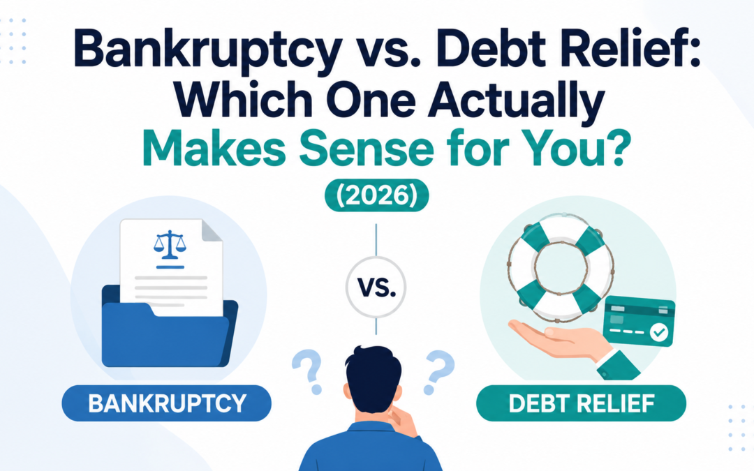 Bankruptcy vs. Debt Relief: Which One Actually Makes Sense for You? (2026)